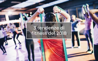 3 Tendenze di Fitness del 2018